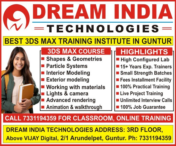 3DS MAX Course in Guntur, Best 3DS MAX Training Institute in Guntur - Dream India Technologies Guntur 3DS MAX Course in Guntur, Best 3DS MAX Training Institute in Guntur - Dream India Technologies Guntur